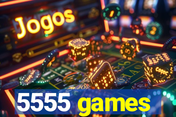 5555 games